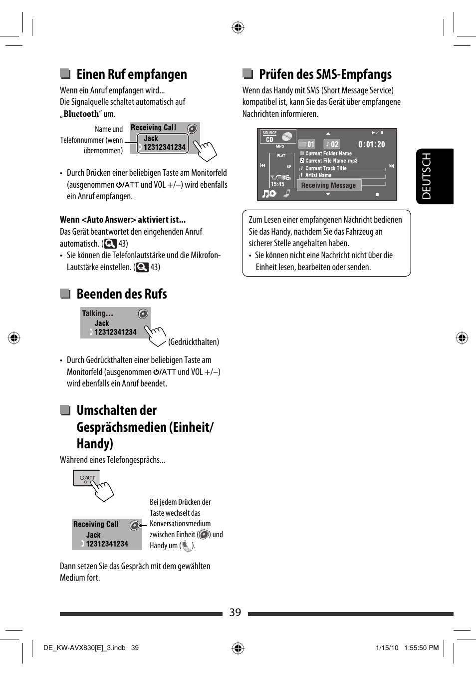 Prüfen des sms-empfangs, Einen ruf empfangen, Beenden des rufs | Umschalten der gesprächsmedien (einheit/ handy), 39 deutsch | JVC KW-AVX830 User Manual | Page 107 / 279