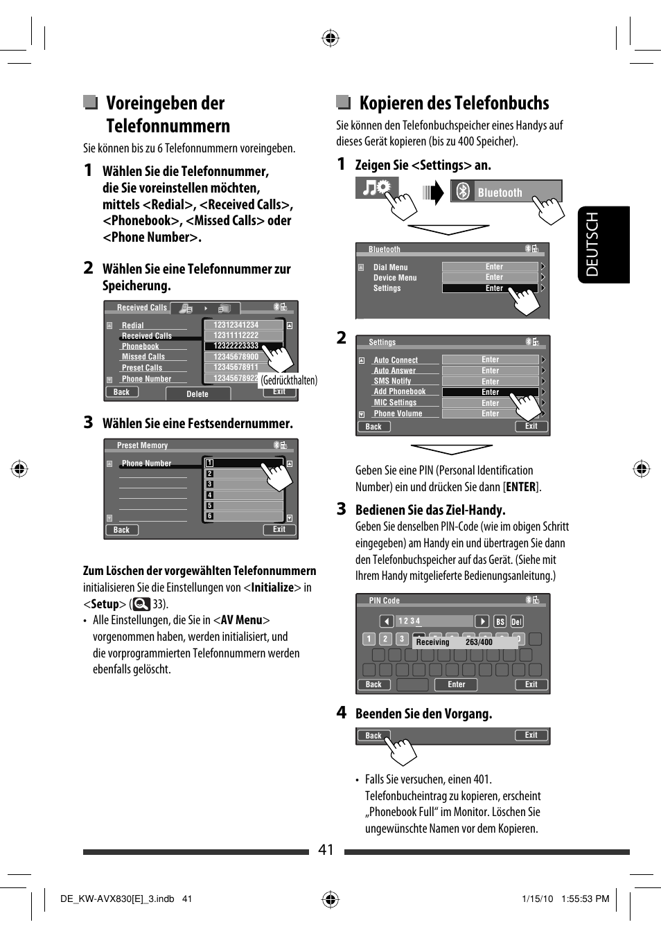 Voreingeben der telefonnummern, Kopieren des telefonbuchs, 41 deutsch | Wählen sie eine telefonnummer zur speicherung, Wählen sie eine festsendernummer, Zeigen sie <settings> an, Bedienen sie das ziel-handy, Beenden sie den vorgang | JVC KW-AVX830 User Manual | Page 109 / 279