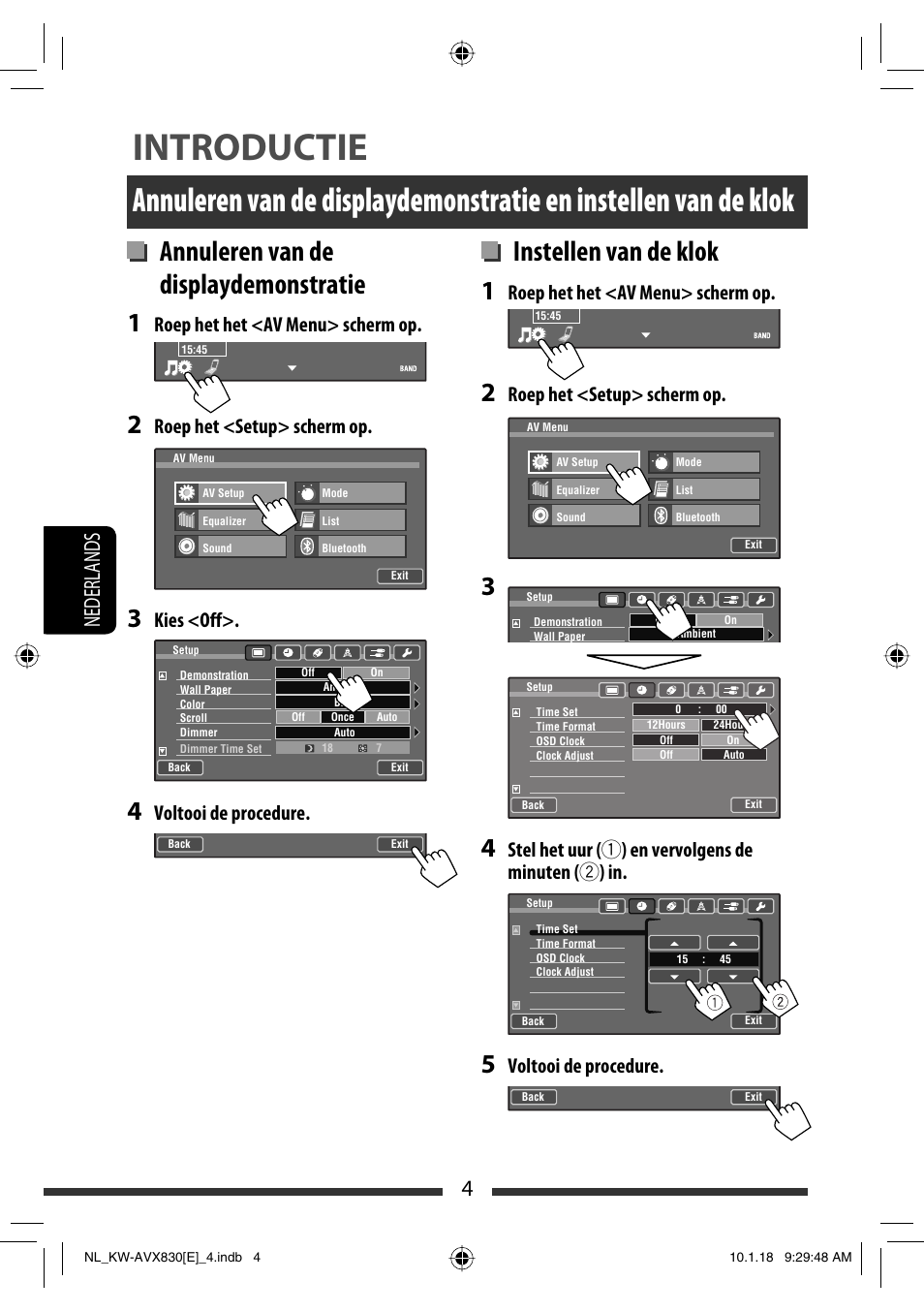 Introductie, Annuleren van de displaydemonstratie, Instellen van de klok | 4nederlands, Roep het het <av menu> scherm op, Roep het <setup> scherm op, Kies <off, Voltooi de procedure | JVC KW-AVX830 User Manual | Page 208 / 279
