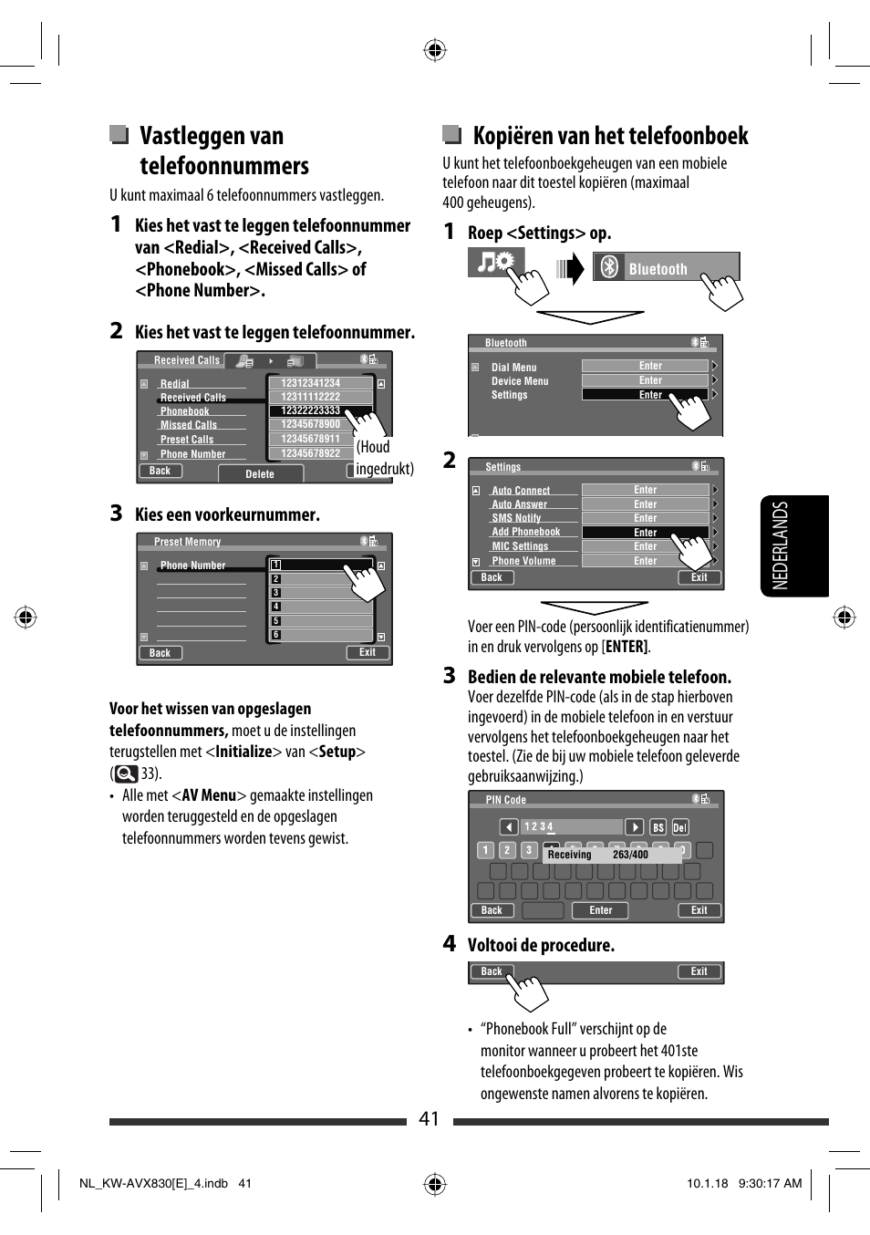 Vastleggen van telefoonnummers, Kopiëren van het telefoonboek, 41 nederlands | Kies het vast te leggen telefoonnummer, Kies een voorkeurnummer, Roep <settings> op, Bedien de relevante mobiele telefoon, Voltooi de procedure | JVC KW-AVX830 User Manual | Page 245 / 279