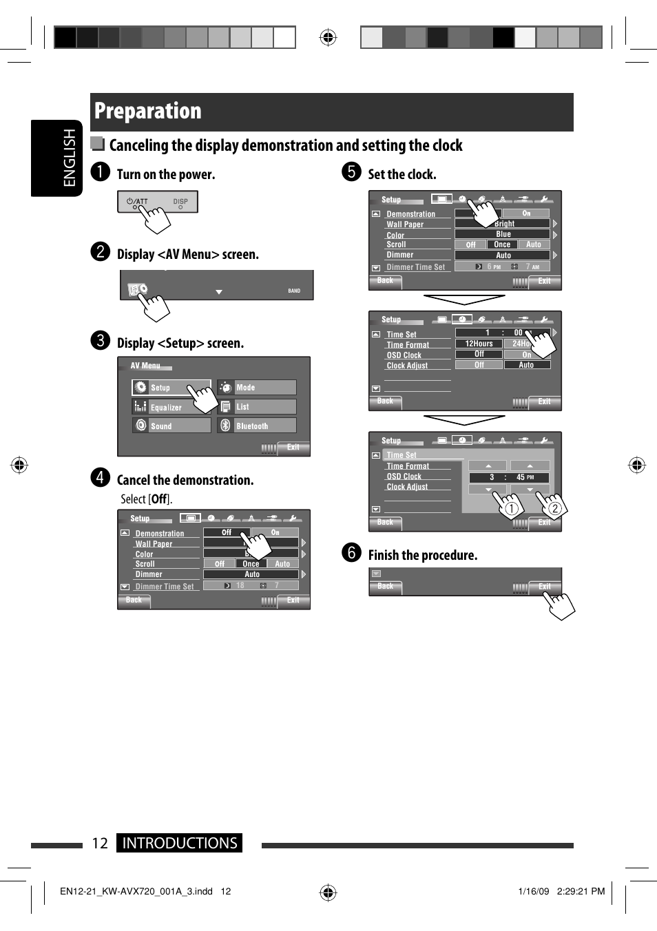Preparation, 12 introductions english, Set the clock | Finish the procedure, Turn on the power, Display <av menu> screen, Display <setup> screen, Cancel the demonstration, Select [ off | JVC KW-AVX720 User Manual | Page 12 / 257