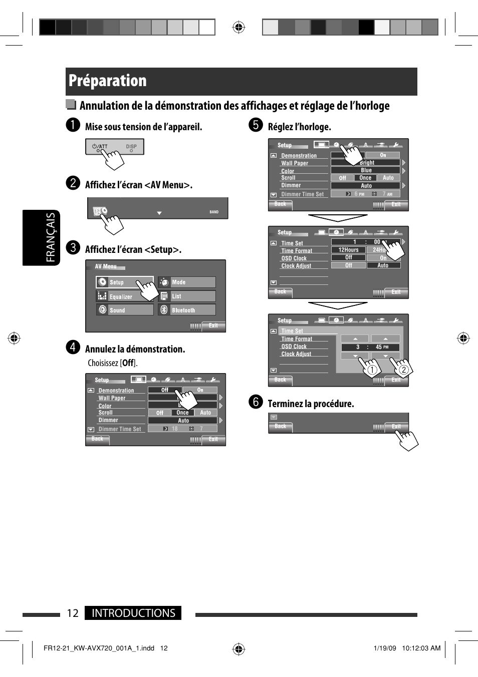 Préparation, 12 introductions français, Réglez l’horloge | Terminez la procédure, Mise sous tension de l’appareil, Affichez l’écran <av menu, Affichez l’écran <setup, Annulez la démonstration, Choisissez [ off | JVC KW-AVX720 User Manual | Page 140 / 257