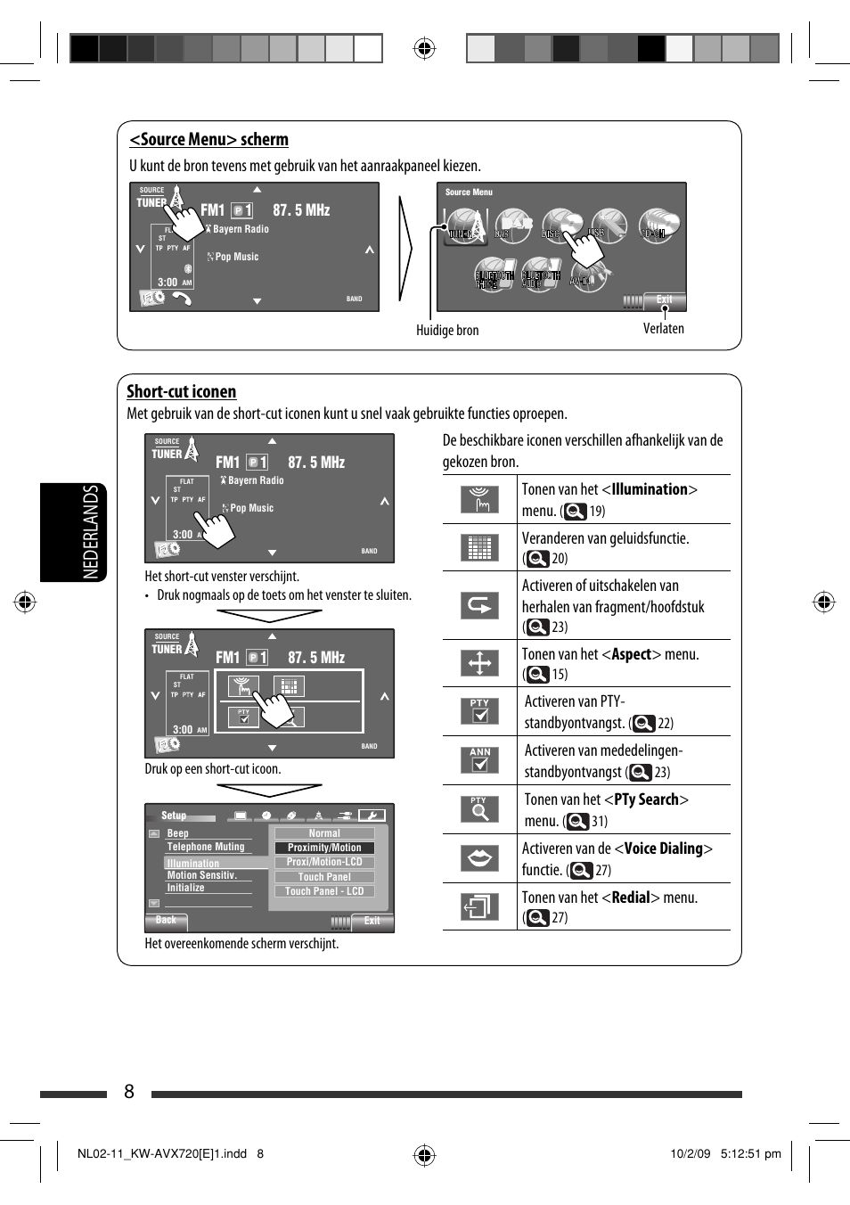 8nederlands, Short-cut iconen, Source menu> scherm | Veranderen van geluidsfunctie, Tonen van het < aspect > menu, Activeren van pty- standbyontvangst, Activeren van mededelingen- standbyontvangst, Tonen van het < pty search > menu, Activeren van de < voice dialing > functie, Tonen van het < redial > menu | JVC KW-AVX720 User Manual | Page 200 / 257