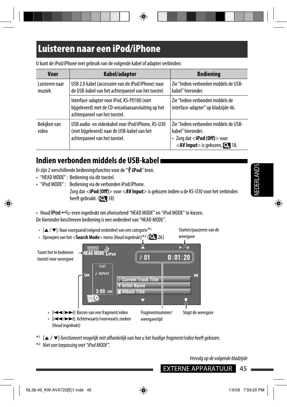 Luisteren naar een ipod/iphone, Indien verbonden middels de usb-kabel, 45 externe apparatuur nederlands | JVC KW-AVX720 User Manual | Page 237 / 257