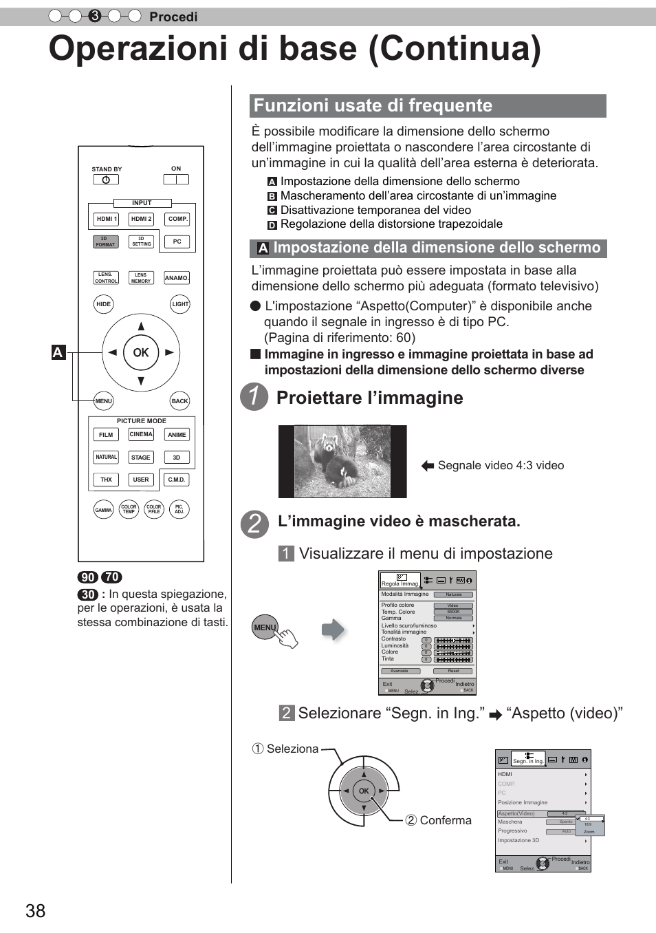 Operazioni di base (continua), Funzioni usate di frequente, Proiettare l’immagine | Impostazione della dimensione dello schermo, L’immagine video è mascherata, 1 visualizzare il menu di impostazione 2, Selezionare “segn. in ing.” “aspetto (video), Procedi 3, Segnale video 4:3 video, Seleziona ② conferma | JVC DLA-X90R User Manual | Page 134 / 192