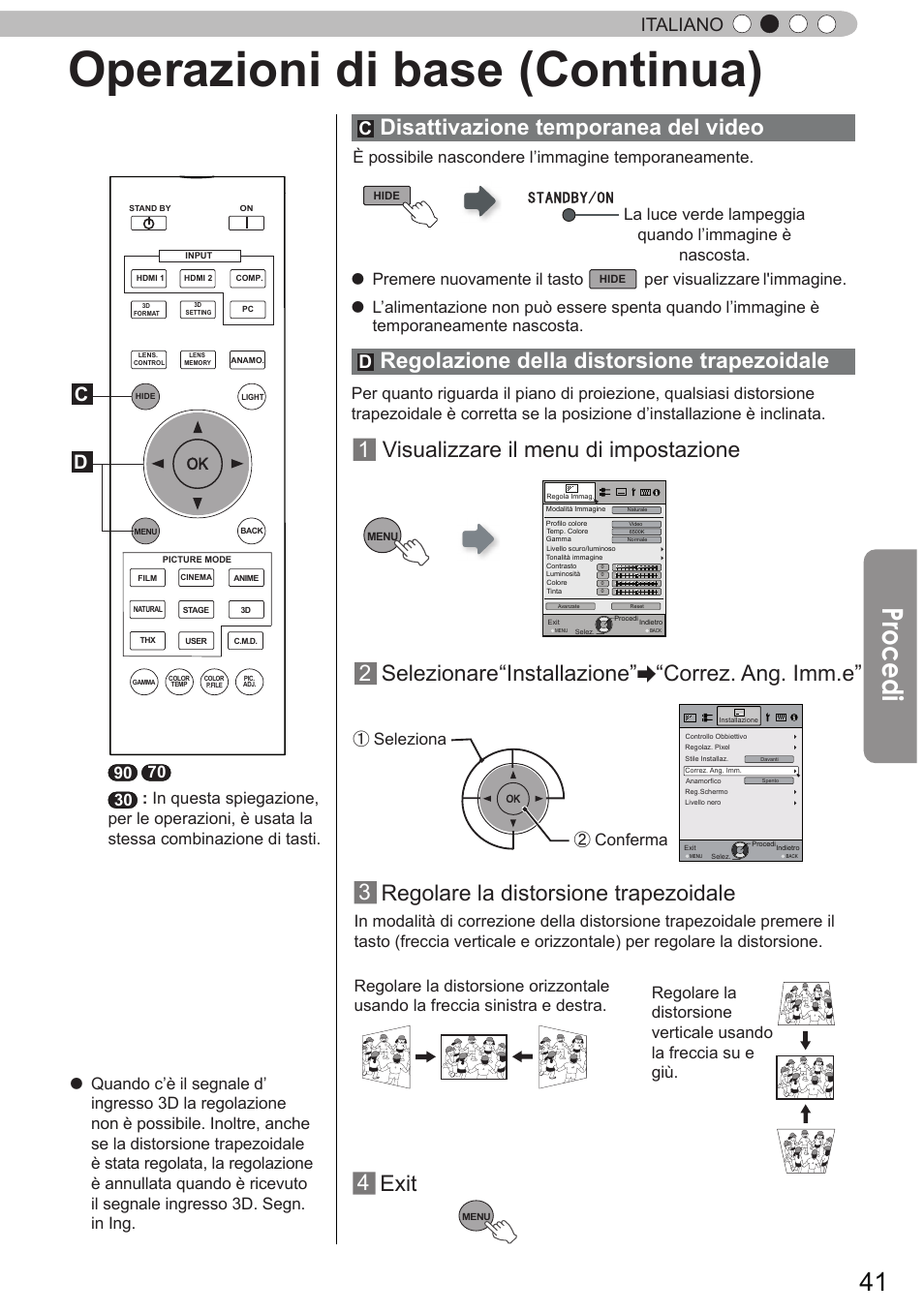 Operazioni di base (continua), Procedi, 1 visualizzare il menu di impostazione 3 | Regolare la distorsione trapezoidale, Exit, Regolazione della distorsione trapezoidale, Disattivazione temporanea del video, Selezionare “installazione” “correz. ang. imm.e, Italiano, È possibile nascondere l’immagine temporaneamente | JVC DLA-X90R User Manual | Page 137 / 192