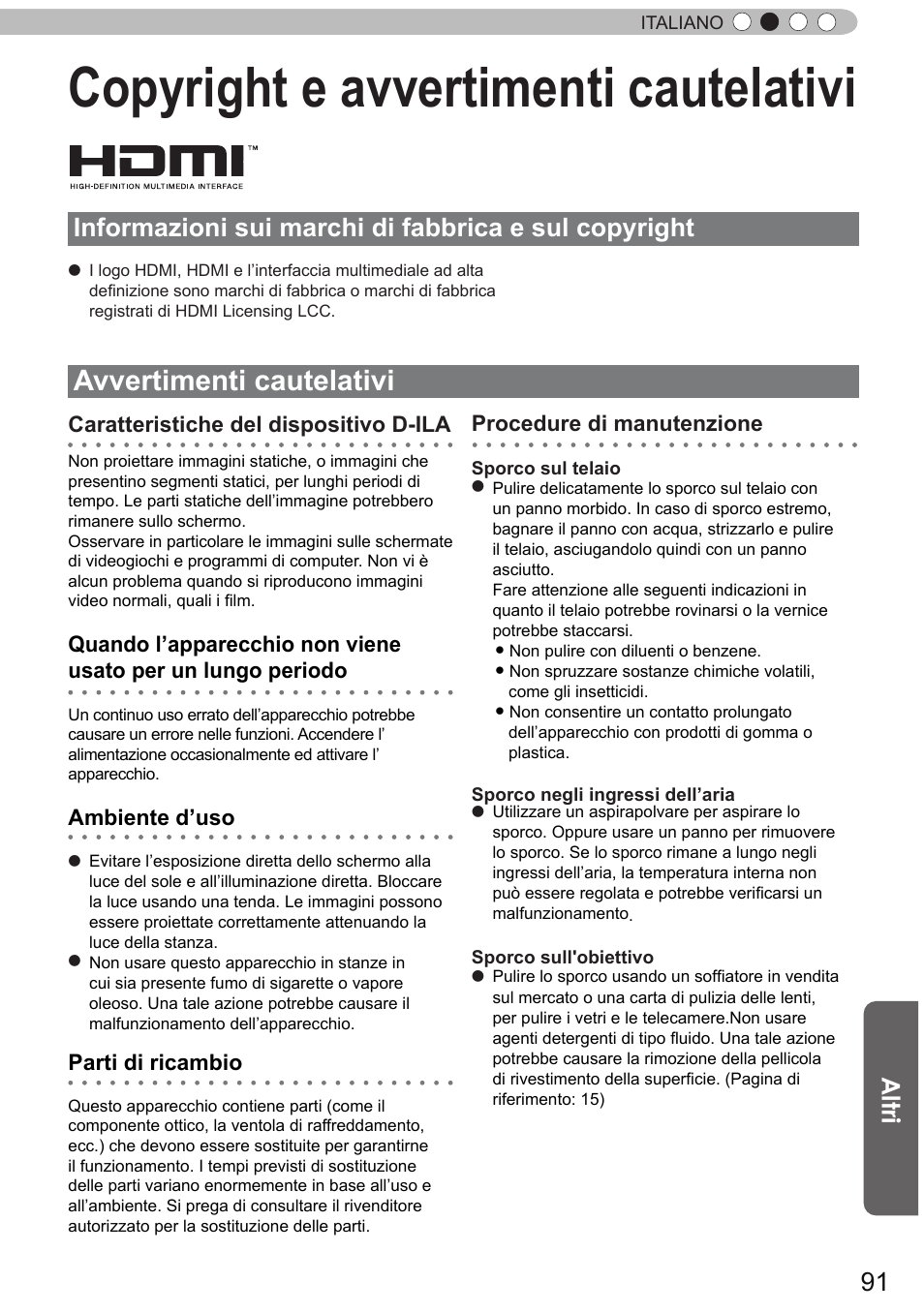 Copyright e avvertimenti cautelativi, Avvertimenti cautelativi, Altri | Caratteristiche del dispositivo d-ila, Ambiente d’uso, Parti di ricambio, Procedure di manutenzione | JVC DLA-X90R User Manual | Page 187 / 192