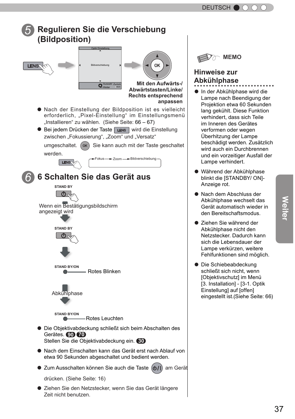 Regulieren sie die verschiebung (bildposition), 6 schalten sie das gerät aus, Weiter | Hinweise zur abkühlphase | JVC DLA-X90R User Manual | Page 37 / 192