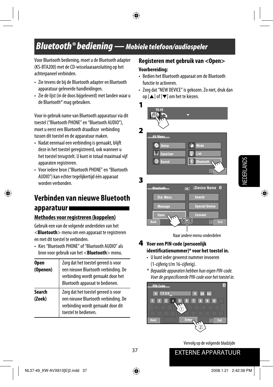 Bluetooth® bediening, Verbinden van nieuwe bluetooth apparatuur, Mobiele telefoon/audiospeler | Externe apparatuur, Registeren met gebruik van <open, Nederlands | JVC KW-AVX810 User Manual | Page 283 / 331