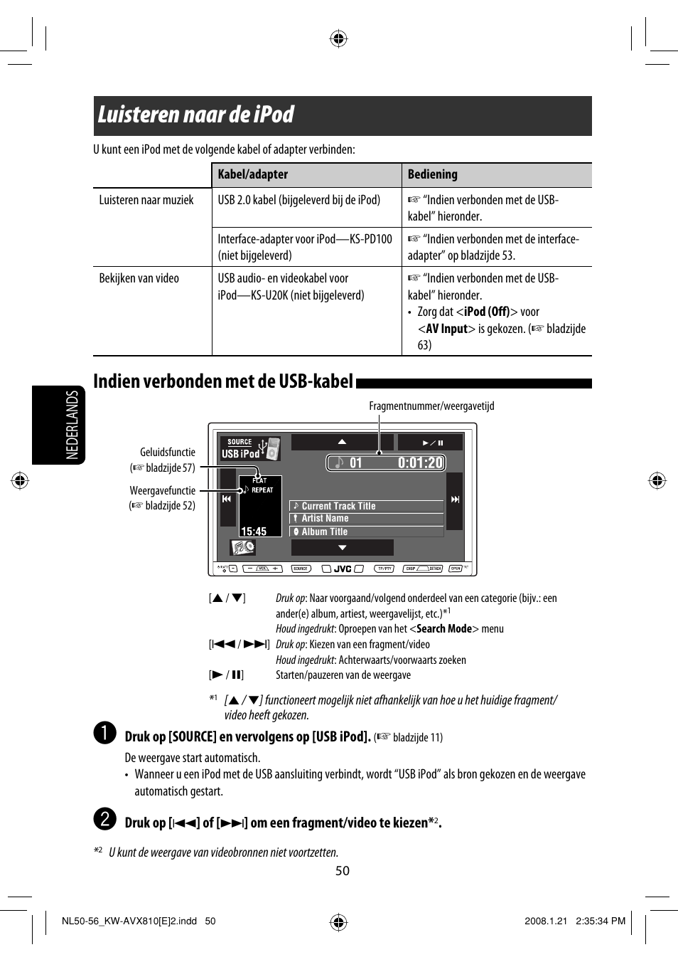 Luisteren naar de ipod, Indien verbonden met de usb-kabel, Nederlands | JVC KW-AVX810 User Manual | Page 296 / 331