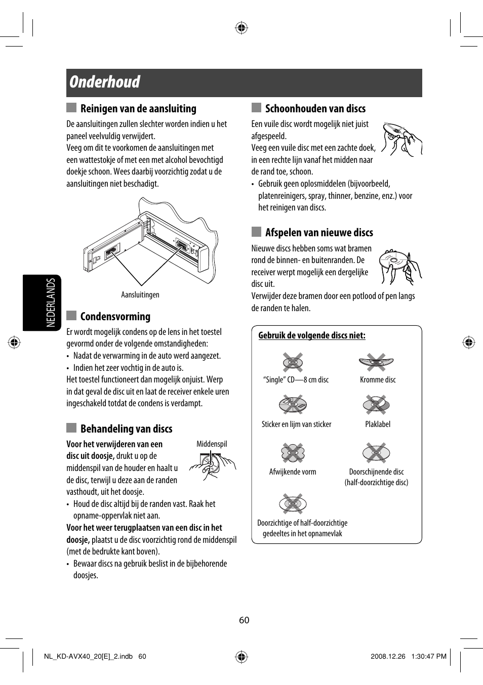 Onderhoud, Nederlands reinigen van de aansluiting, Condensvorming | Behandeling van discs, Schoonhouden van discs, Afspelen van nieuwe discs | JVC KD-AVX40 User Manual | Page 278 / 292