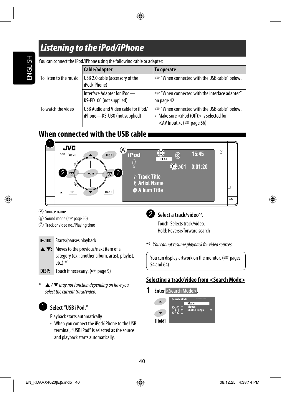 External devices, Listening to the ipod/iphone, When connected with the usb cable | English | JVC KD-AVX40 User Manual | Page 42 / 292