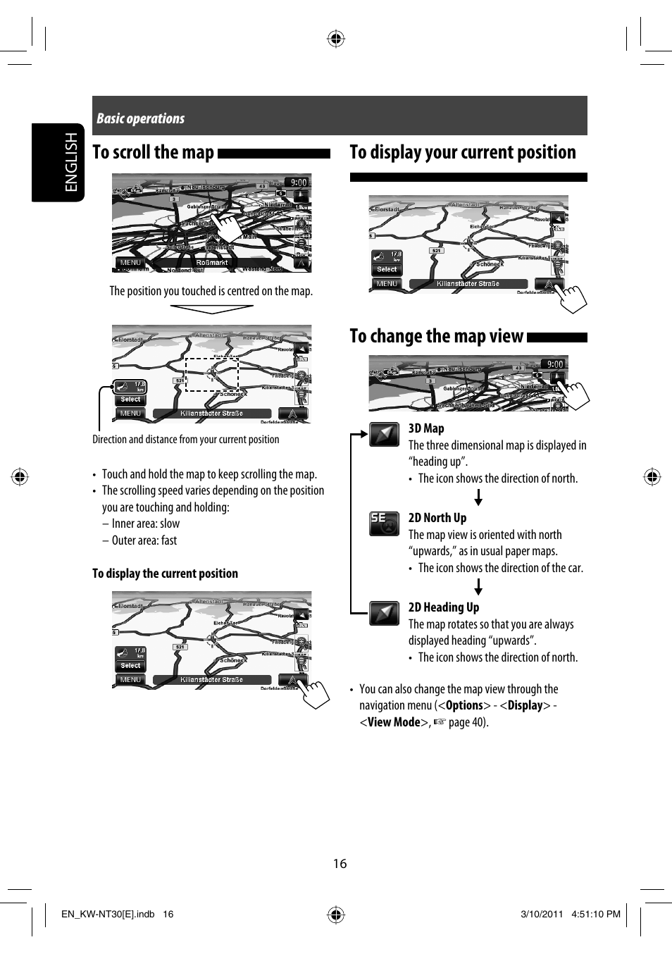 To scroll the map, To display your current position, To change the map view | English | JVC KW-NT30 User Manual | Page 16 / 274