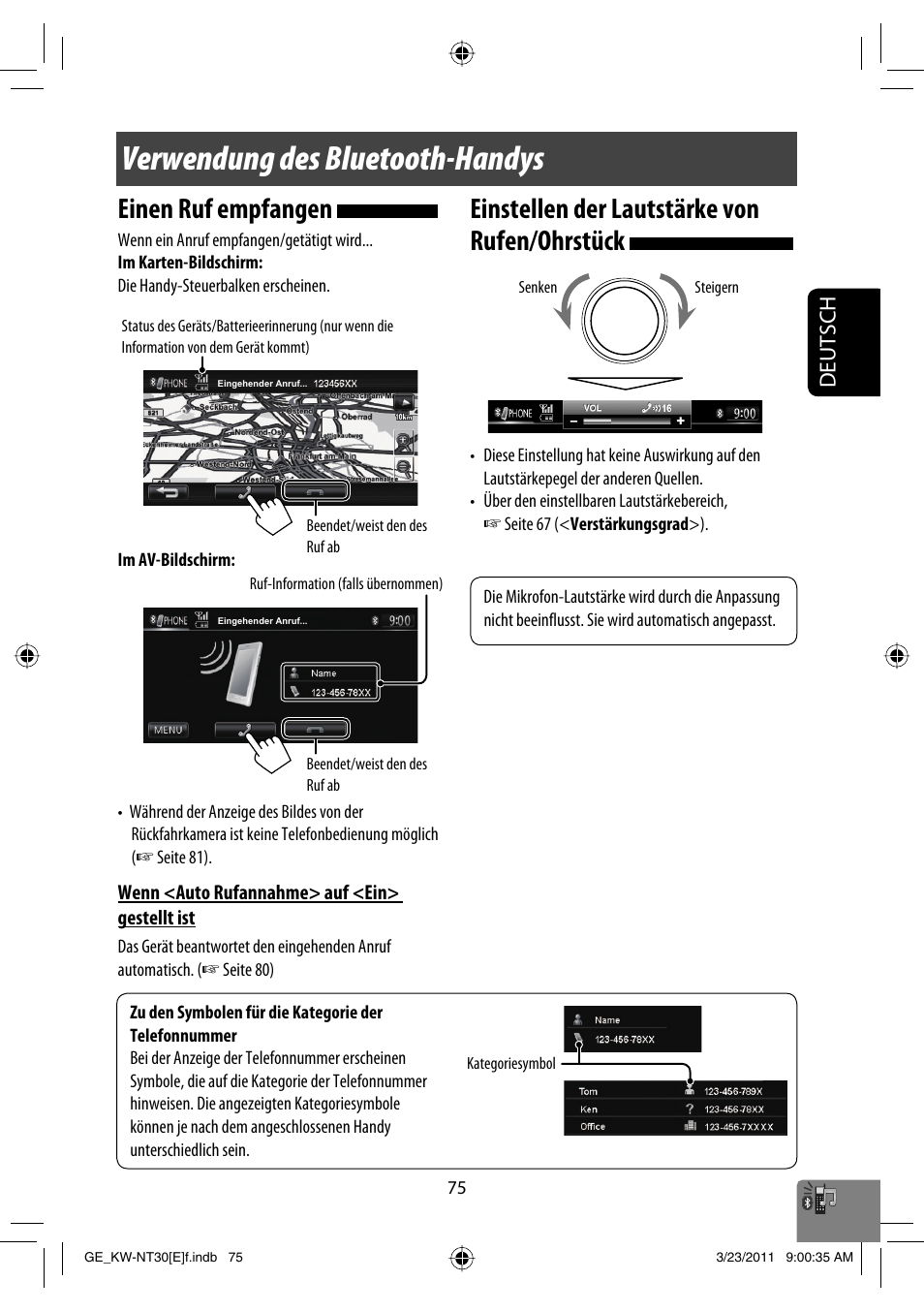 Verwendung des bluetooth-handys, Einen ruf empfangen, Einstellen der lautstärke von rufen/ohrstück | Deutsch | JVC KW-NT30 User Manual | Page 165 / 274