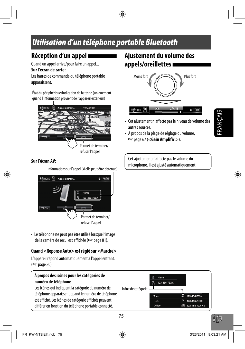 Utilisation d’un téléphone portable bluetooth, Réception d’un appel, Ajustement du volume des appels/oreillettes | Français | JVC KW-NT30 User Manual | Page 255 / 274