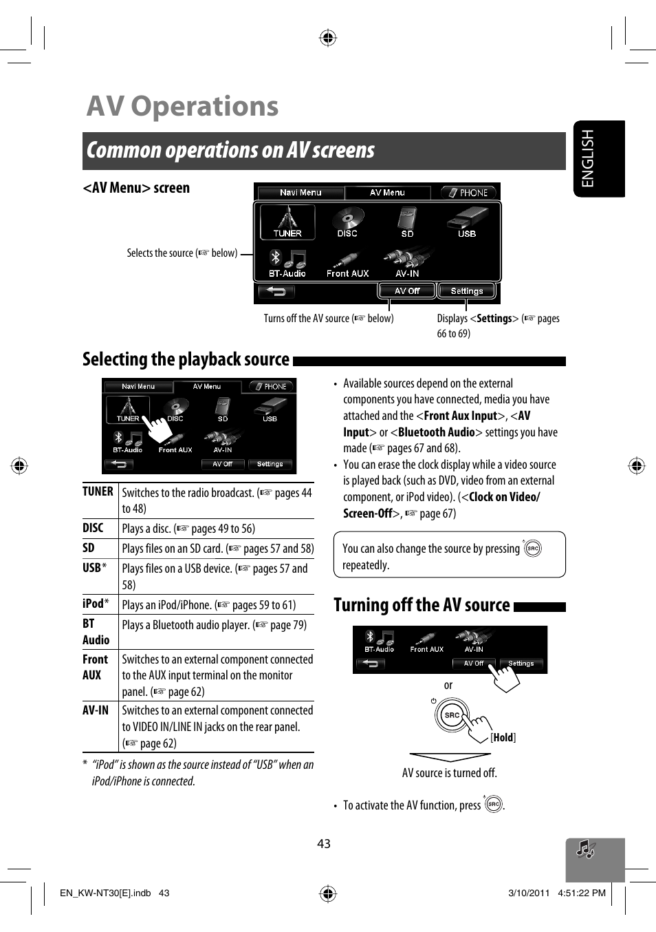 Av operations, Common operations on av screens, Selecting the playback source | Turning off the av source, English, Av menu> screen | JVC KW-NT30 User Manual | Page 43 / 274