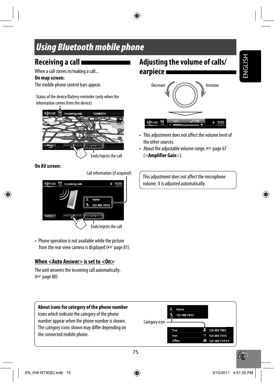 Using bluetooth mobile phone, Receiving a call, Adjusting the volume of calls/earpiece | Adjusting the volume of calls/ earpiece, English | JVC KW-NT30 User Manual | Page 75 / 274