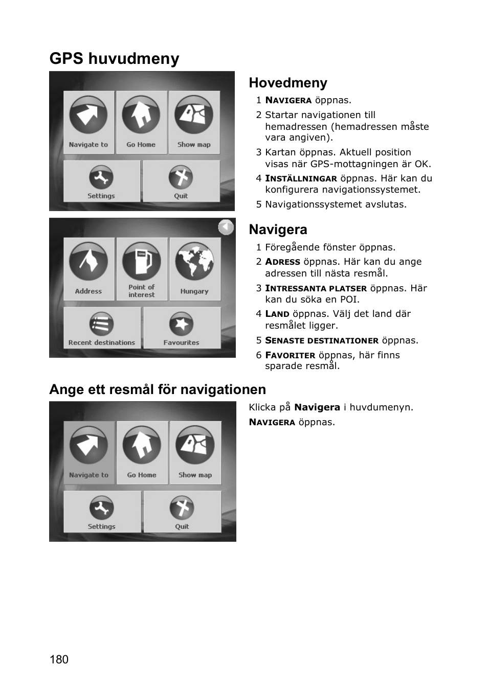 Gps huvudmeny, Hovedmeny, Navigera | Ange ett resmål för navigationen | JVC KV-PX501 User Manual | Page 180 / 219