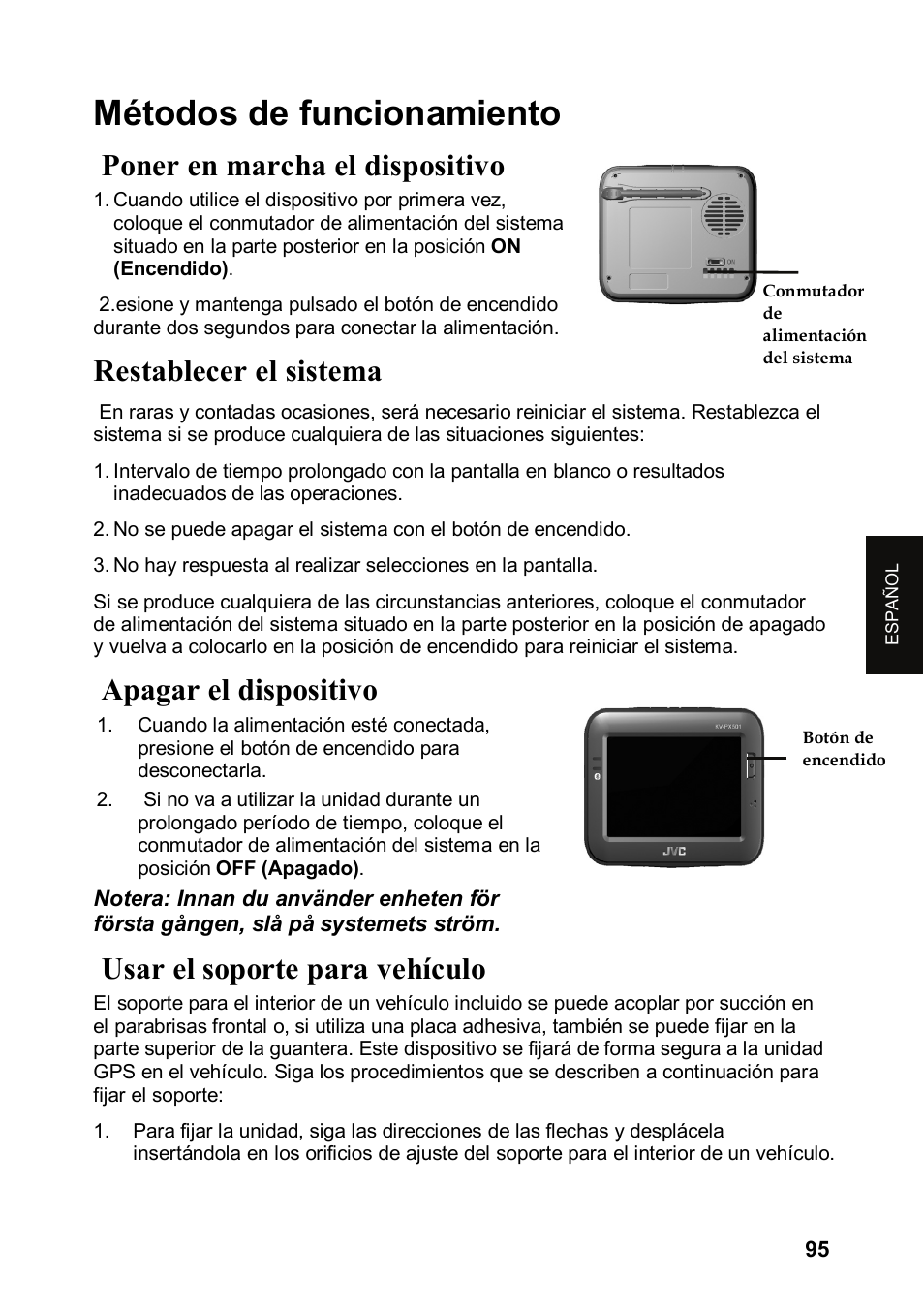 Métodos de funcionamiento, Poner en marcha el dispositivo, Restablecer el sistema | Apagar el dispositivo, Usar el soporte para vehículo | JVC KV-PX501 User Manual | Page 95 / 219