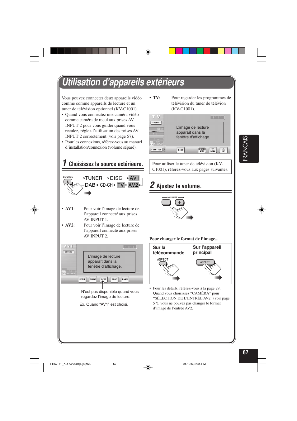 Utilisation d’appareils extérieurs, Français, Ajustez le volume | Choisissez la source extérieure | JVC KD-AV7001 User Manual | Page 247 / 363