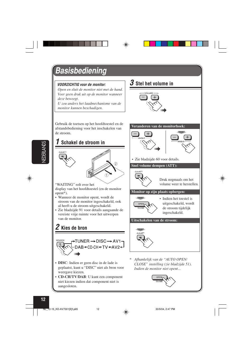 Basisbediening, Nederlands, Stel het volume in | Schakel de stroom in, Kies de bron | JVC KD-AV7001 User Manual | Page 282 / 363