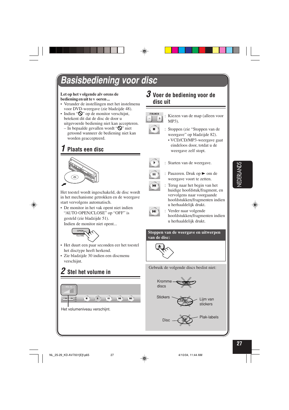 Basisbediening voor disc, Nederlands, Plaats een disc | Stel het volume in, Voer de bediening voor de disc uit | JVC KD-AV7001 User Manual | Page 297 / 363