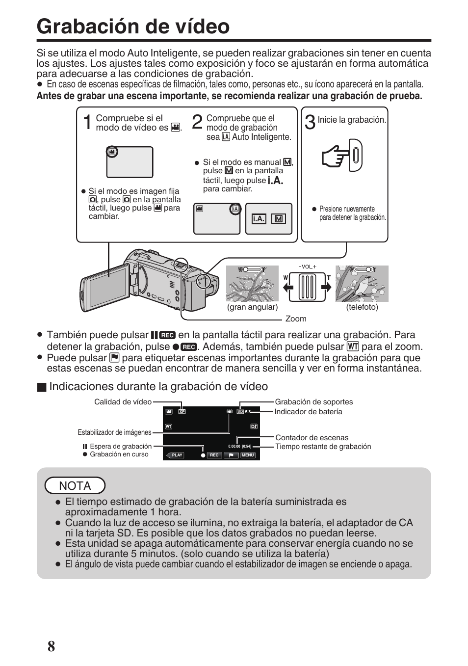 Grabación de vídeo, Palanca de zoom/volumen (p. 8, Vídeo) (p. 8) | Indicaciones durante la grabación de vídeo, Nota | JVC GZ-EX515 User Manual | Page 32 / 100