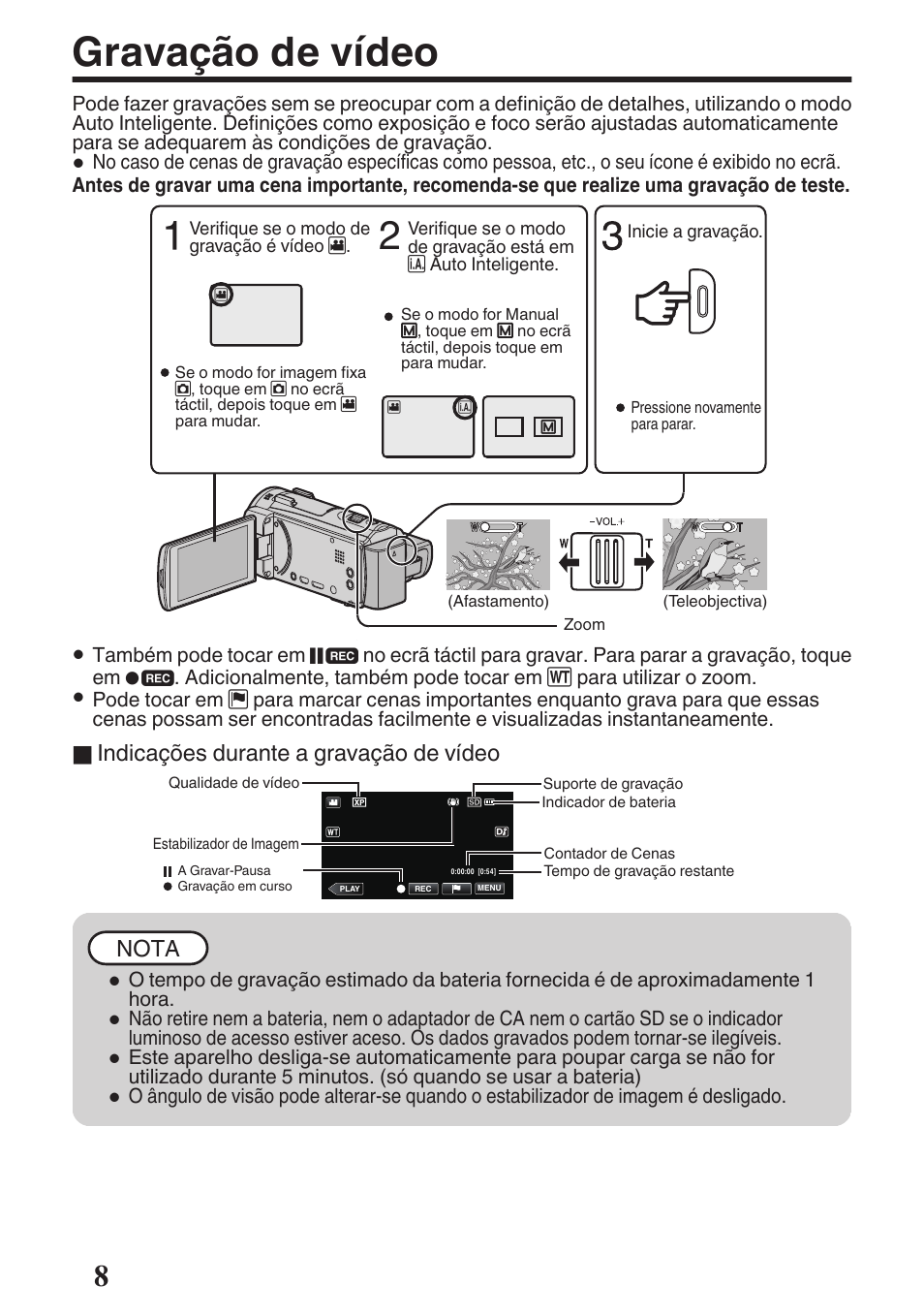 Gravação de vídeo, Selector de zoom/volume (p. 8, 9), P. 8 | Indicações durante a gravação de vídeo, Nota | JVC GZ-EX515 User Manual | Page 68 / 100