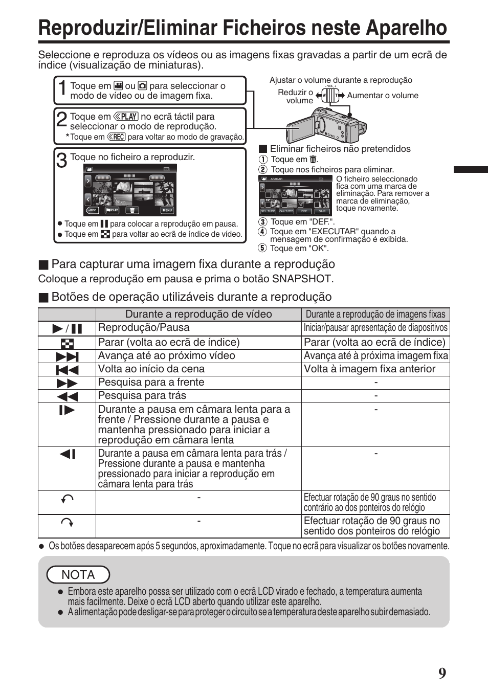 Reproduzir/eliminar ficheiros neste aparelho, Reproduzir/eliminar ficheiros neste, Aparelho | Para capturar uma imagem fixa durante a reprodução, Nota | JVC GZ-EX515 User Manual | Page 69 / 100