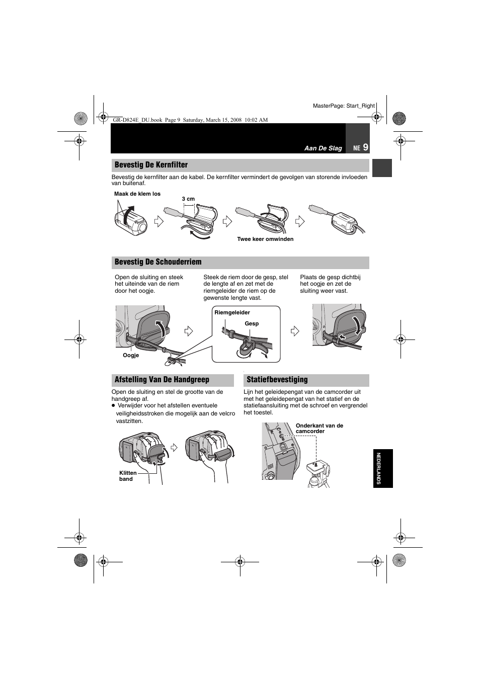 Bevestig de kernfilter, 9 bevestig de schouderriem, 9 afstelling van de handgreep | 9 statiefbevestiging, Bevestig de schouderriem, Afstelling van de handgreep, Statiefbevestiging | JVC GR-D824 User Manual | Page 49 / 120