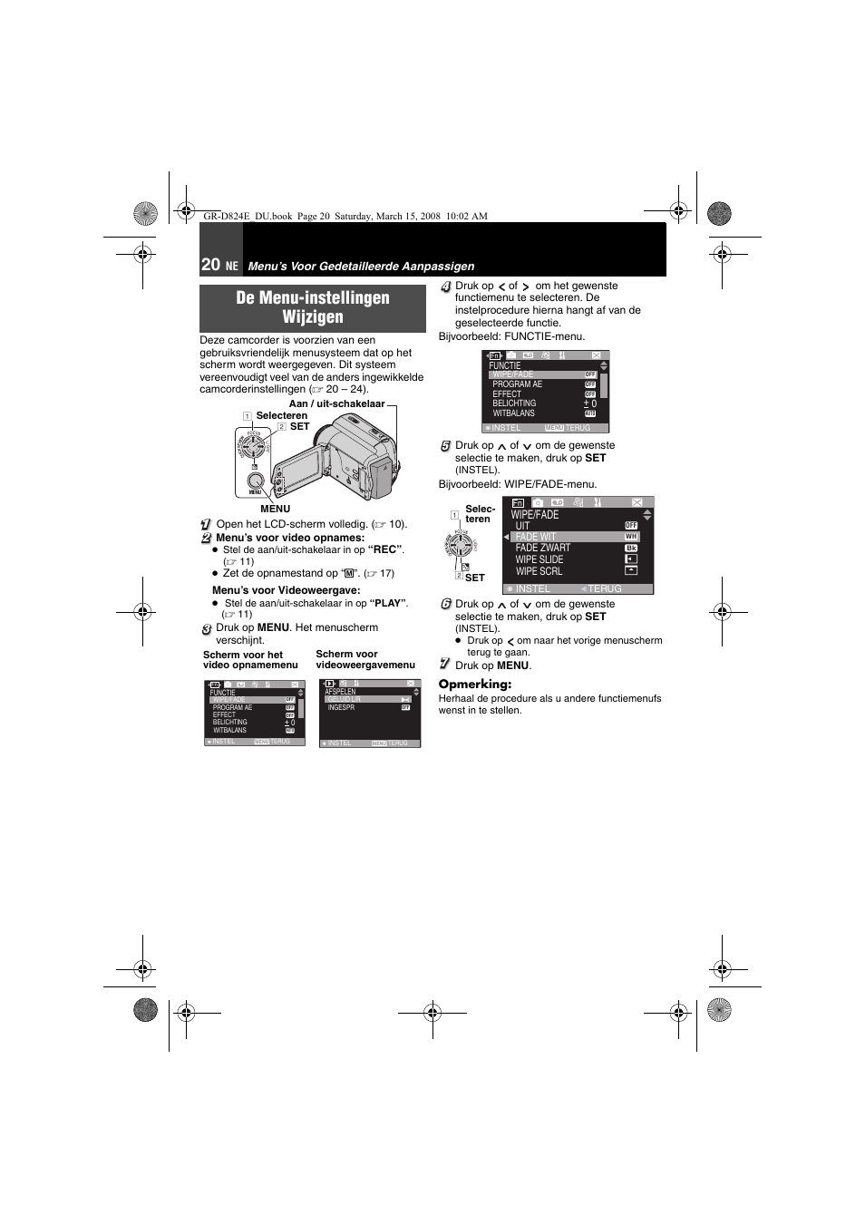 Menu’s voor gedetailleerde aanpassigen, Onstratie te stoppen, De menu-instellingen wijzigen | JVC GR-D824 User Manual | Page 60 / 120