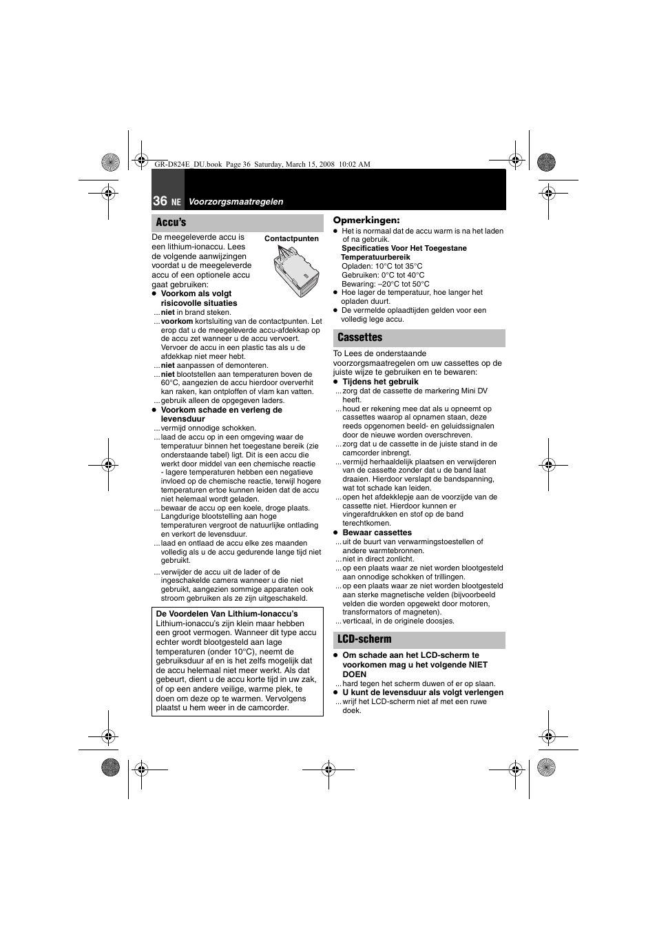 Voorzorgsmaatregelen, Lees ook “voorzorgsmaatregelen” op pagin, Accu’s | Cassettes lcd-scherm | JVC GR-D824 User Manual | Page 76 / 120