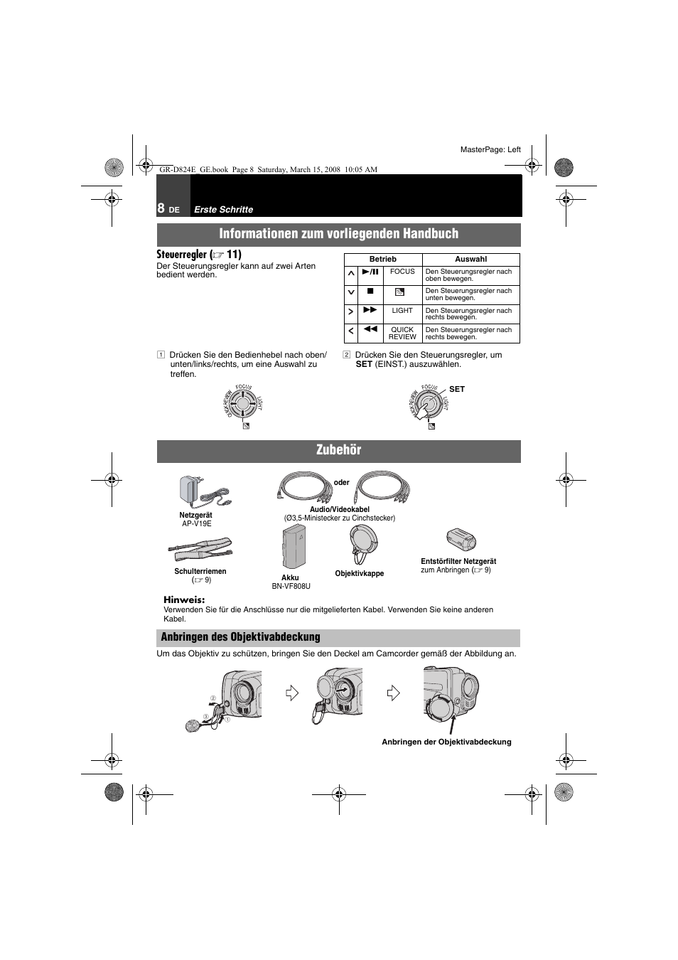 Erste schritte, 8 zubehör, Anbringen des objektivabdeckung | Informationen zum vorliegenden handbuch, Zubehör, Steuerregler ( ੬ 11) | JVC GR-D824 User Manual | Page 8 / 120