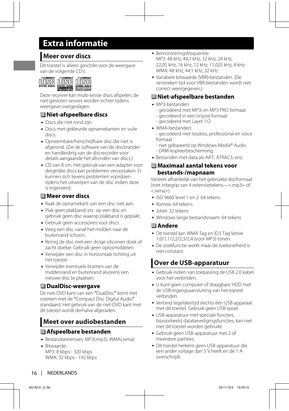 Meer over discs, Meet over audiobestanden, Over de usb-apparatuur | Niet-afspeelbare discs, Dualdisc-weergave, Afspeelbare bestanden, Niet-afspeelbare bestanden, Maximaal aantal tekens voor bestands-/mapnaam, Andere, Extra informatie | JVC KD-R531 User Manual | Page 16 / 74