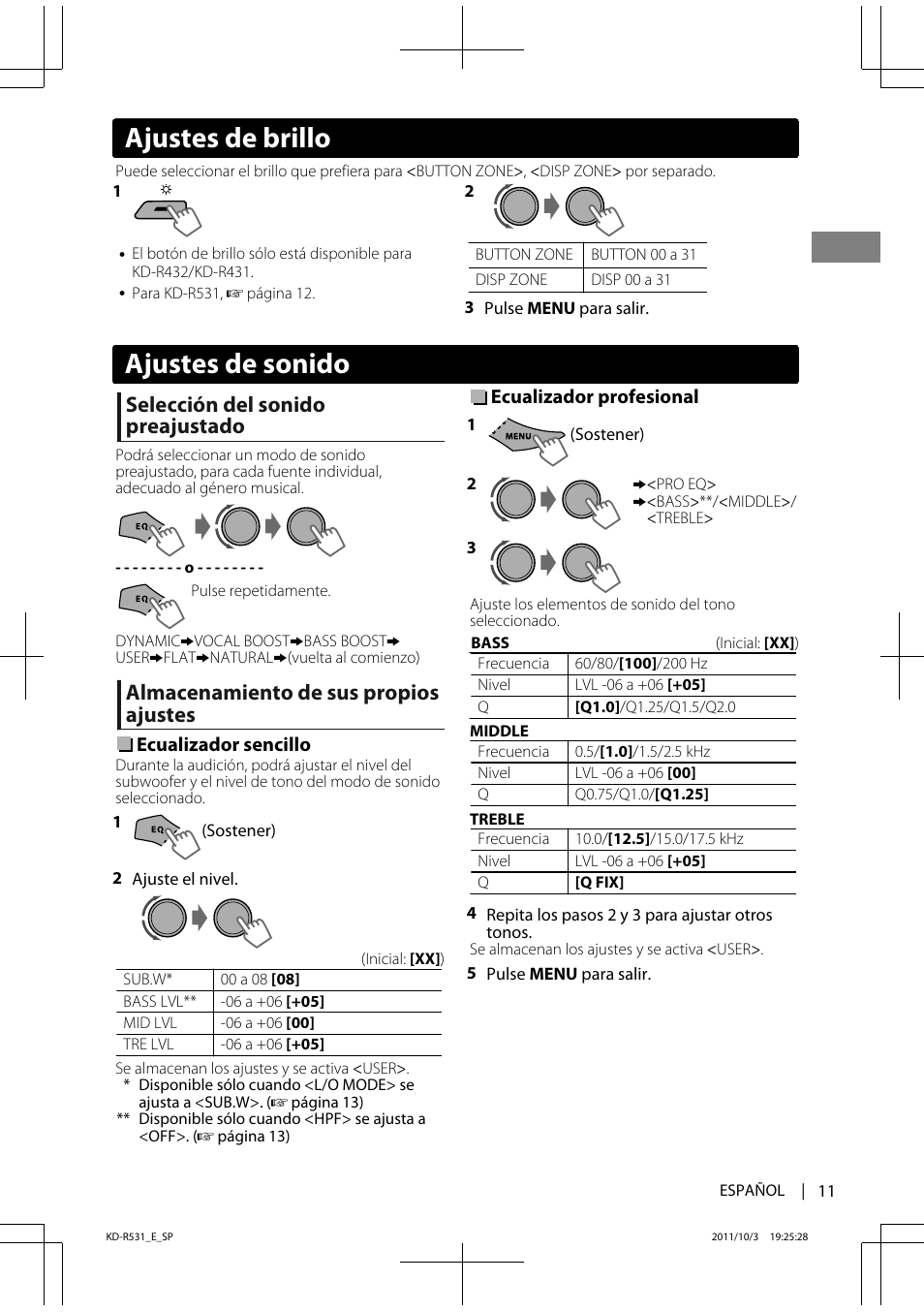 Ajustes de sonido, Ajustes de brillo, Selección del sonido preajustado | Almacenamiento de sus propios ajustes | JVC KD-R531 User Manual | Page 29 / 74