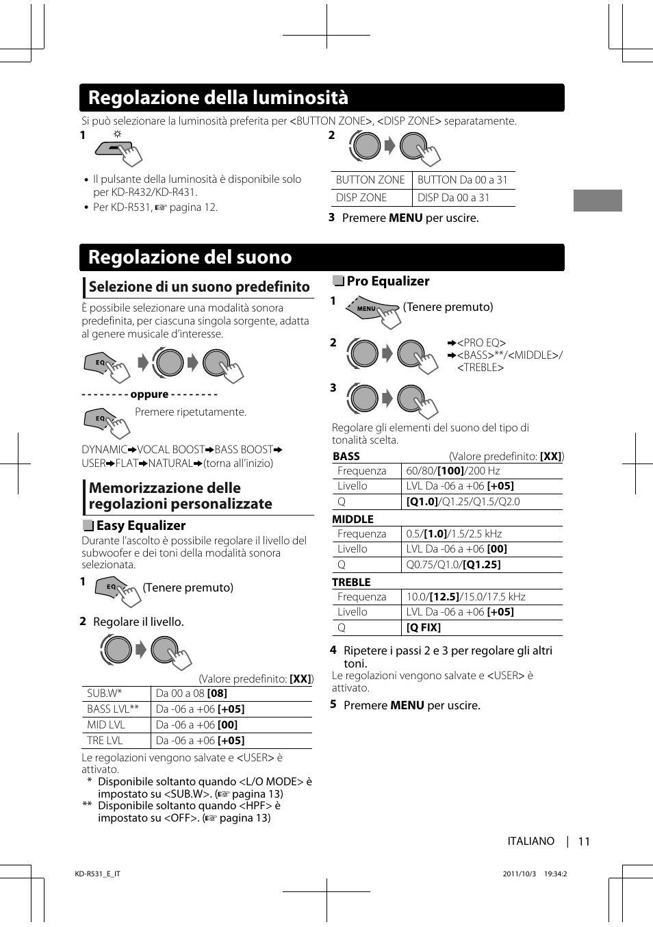 Regolazione del suono, Regolazione della luminosità, Selezione di un suono predefinito | JVC KD-R531 User Manual | Page 47 / 74