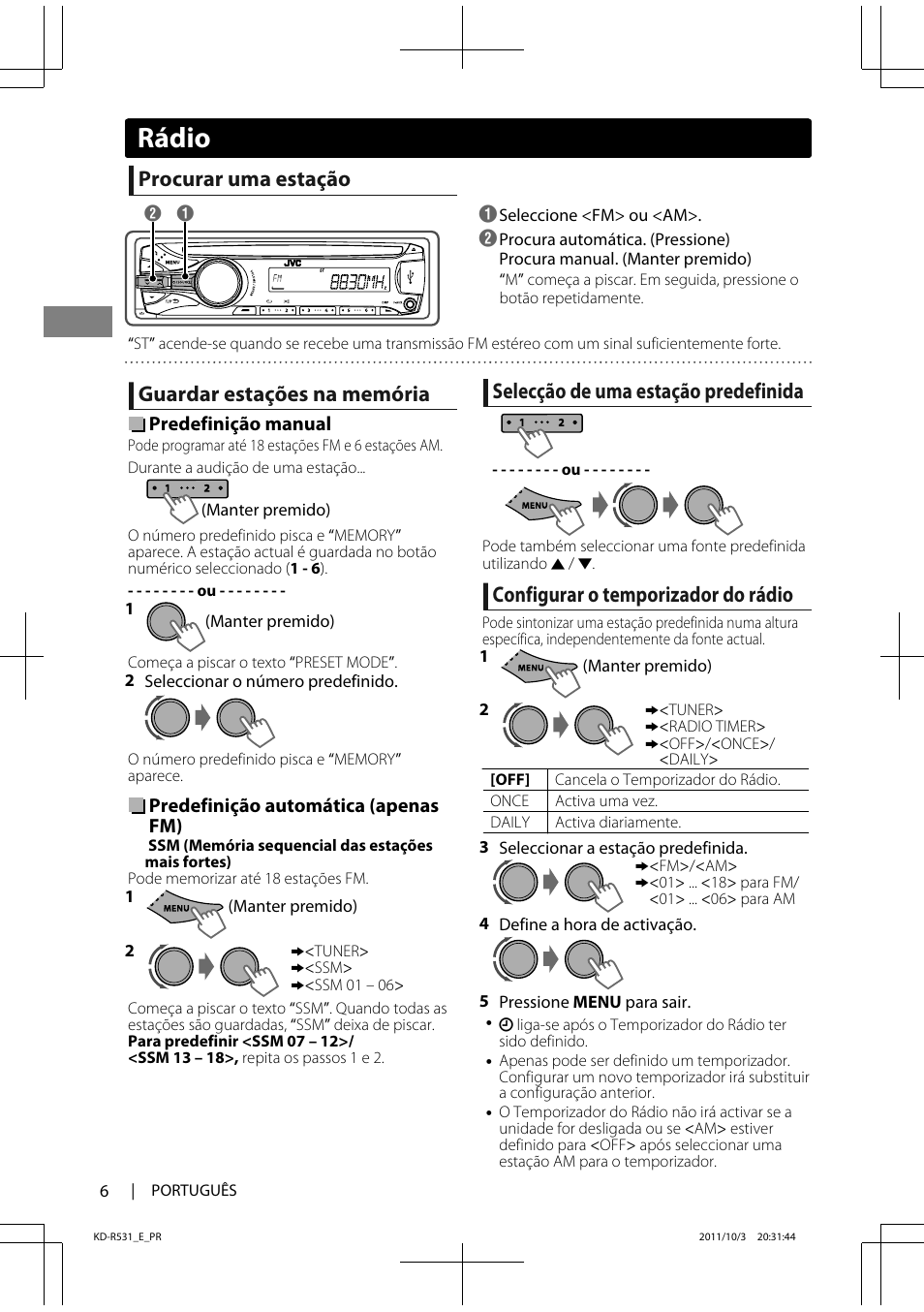 Rádio, Procurar uma estação, Guardar estações na memória | Selecção de uma estação predefinida, Configurar o temporizador do rádio | JVC KD-R531 User Manual | Page 60 / 74