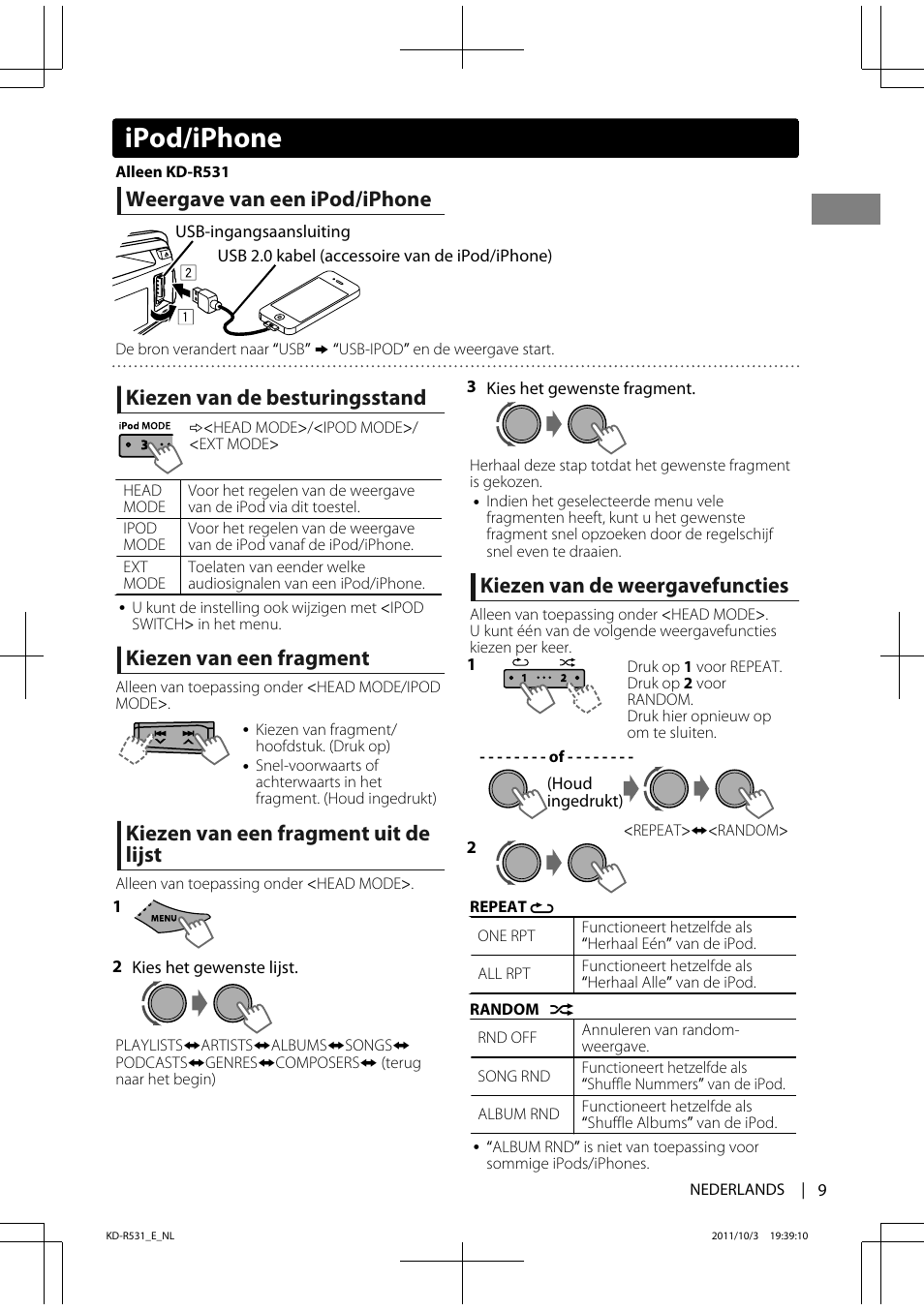 Ipod/iphone, Weergave van een ipod/iphone, Kiezen van de besturingsstand | Kiezen van een fragment, Kiezen van een fragment uit de lijst, Kiezen van de weergavefuncties | JVC KD-R531 User Manual | Page 9 / 74