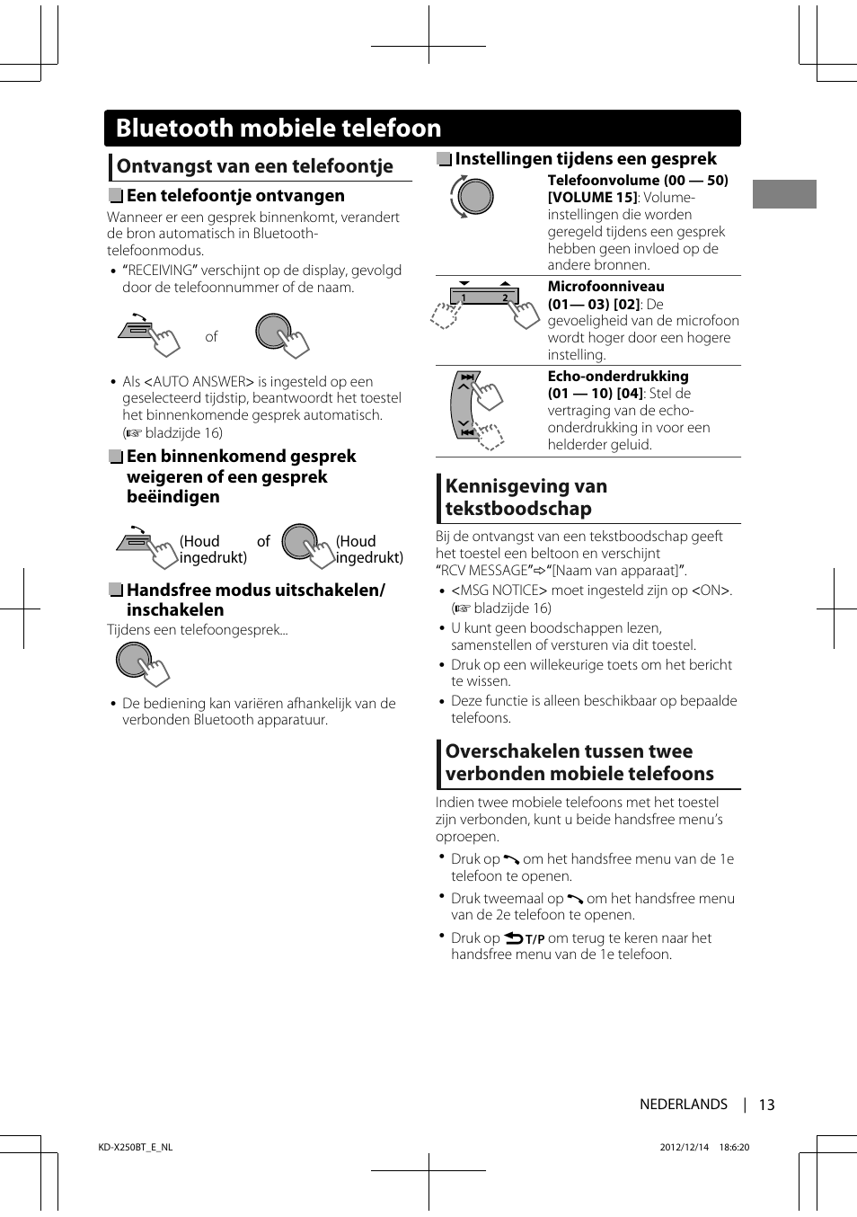 Bluetooth mobiele telefoon, Ontvangst van een telefoontje, Kennisgeving van tekstboodschap | JVC KD-X250BT User Manual | Page 13 / 115