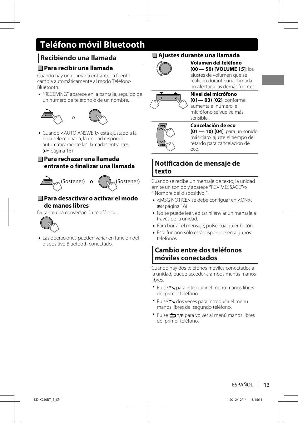 Teléfono móvil bluetooth, Recibiendo una llamada, Notificación de mensaje de texto | Cambio entre dos teléfonos móviles conectados | JVC KD-X250BT User Manual | Page 41 / 115