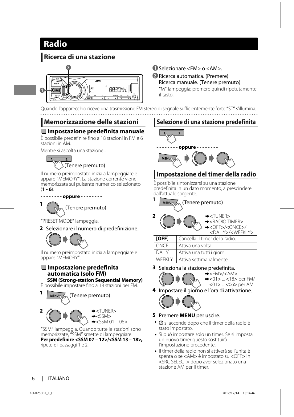 Radio, Ricerca di una stazione, Selezione di una stazione predefinita | Impostazione del timer della radio | JVC KD-X250BT User Manual | Page 62 / 115