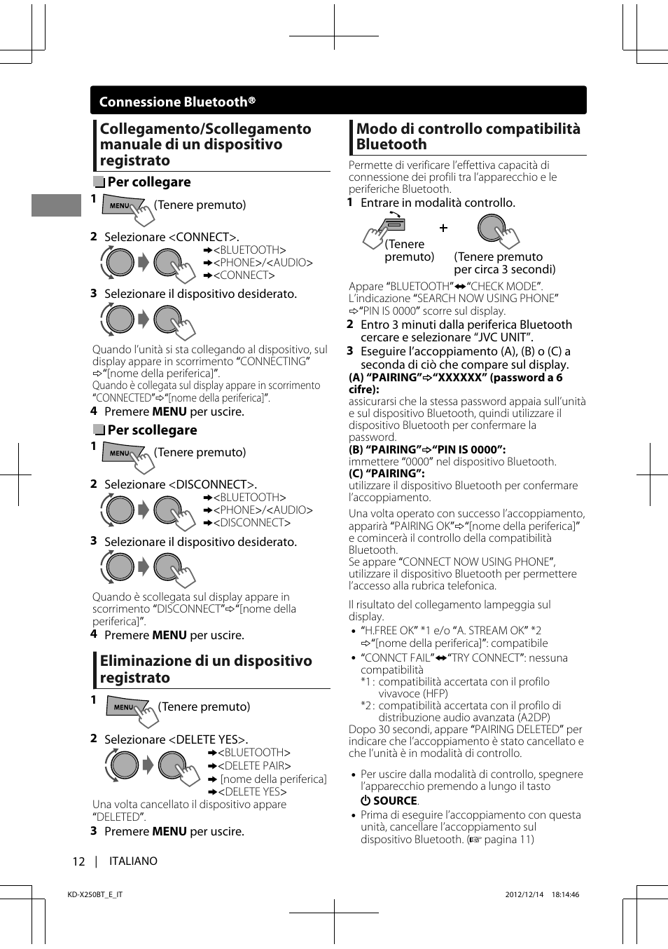 Eliminazione di un dispositivo registrato, Modo di controllo compatibilità bluetooth | JVC KD-X250BT User Manual | Page 68 / 115