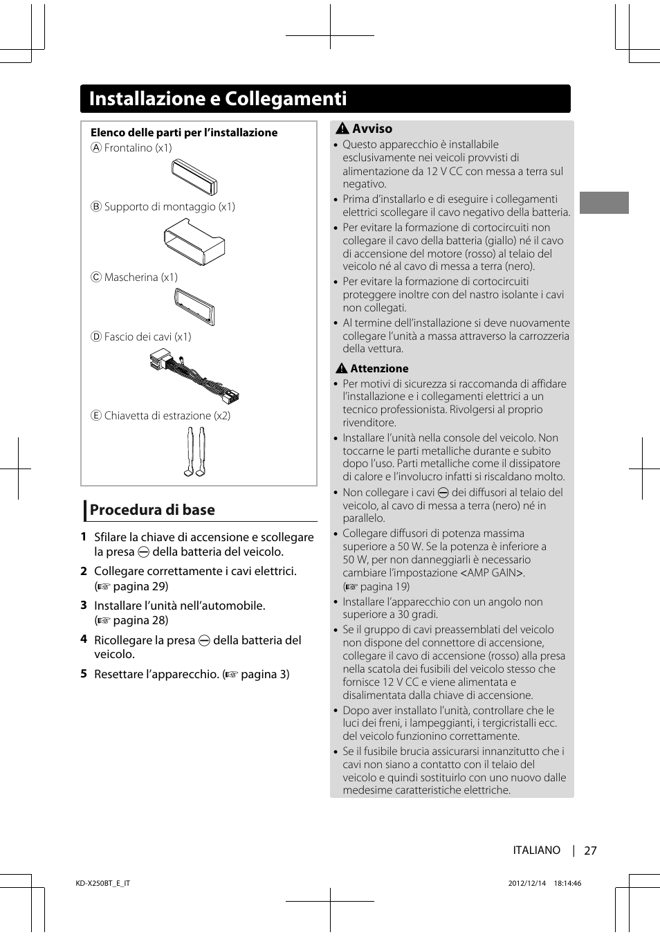 Procedura di base, Installazione e collegamenti | JVC KD-X250BT User Manual | Page 83 / 115