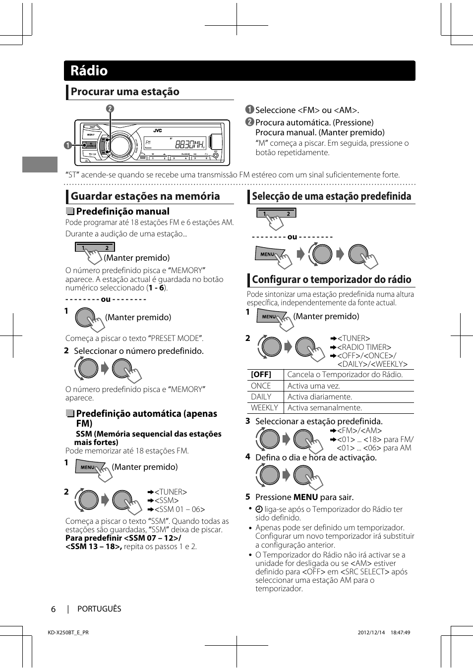 Rádio, Procurar uma estação, Guardar estações na memória | Selecção de uma estação predefinida, Configurar o temporizador do rádio | JVC KD-X250BT User Manual | Page 90 / 115