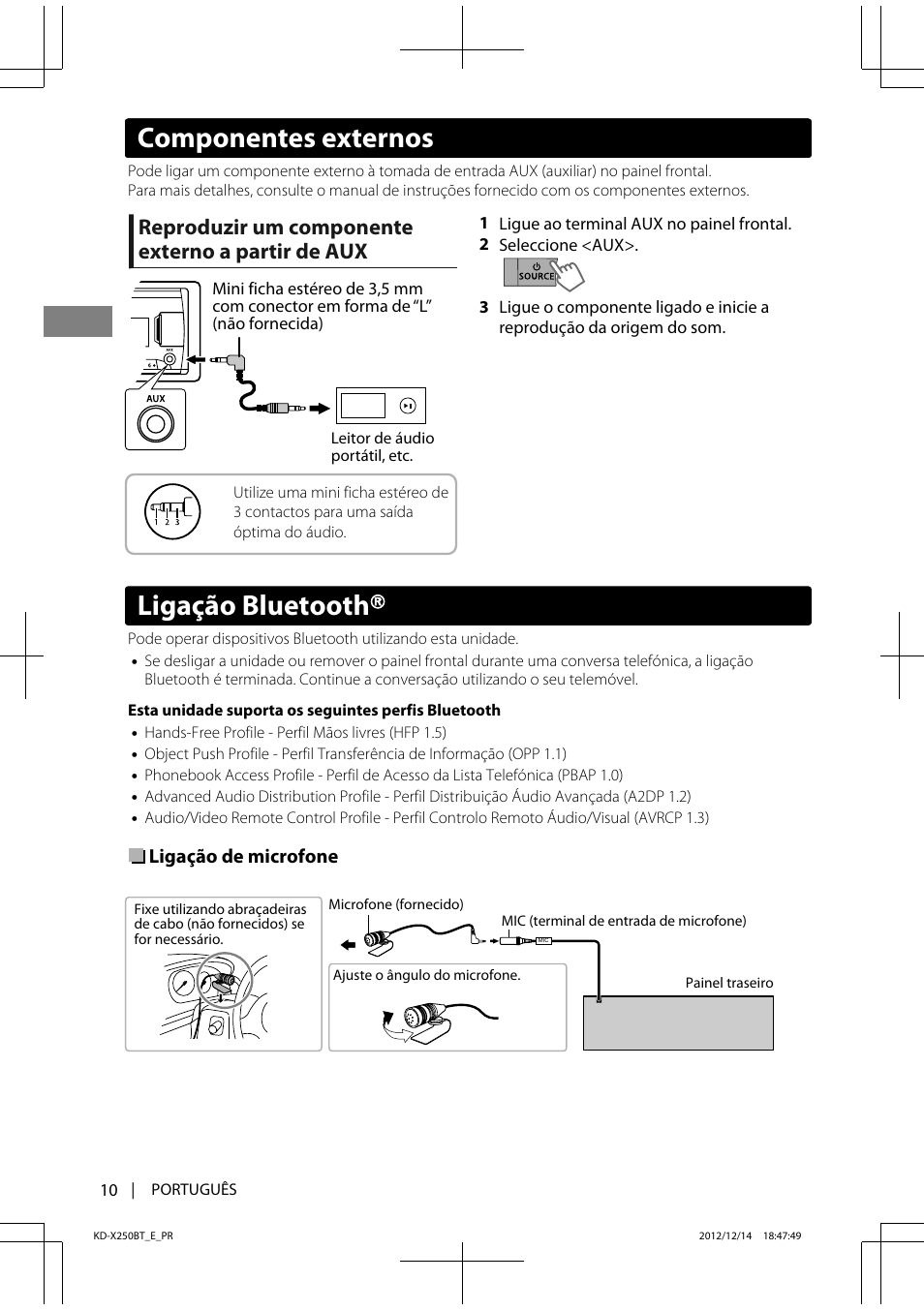 Ligação bluetooth, Componentes externos, Reproduzir um componente externo a partir de aux | JVC KD-X250BT User Manual | Page 94 / 115