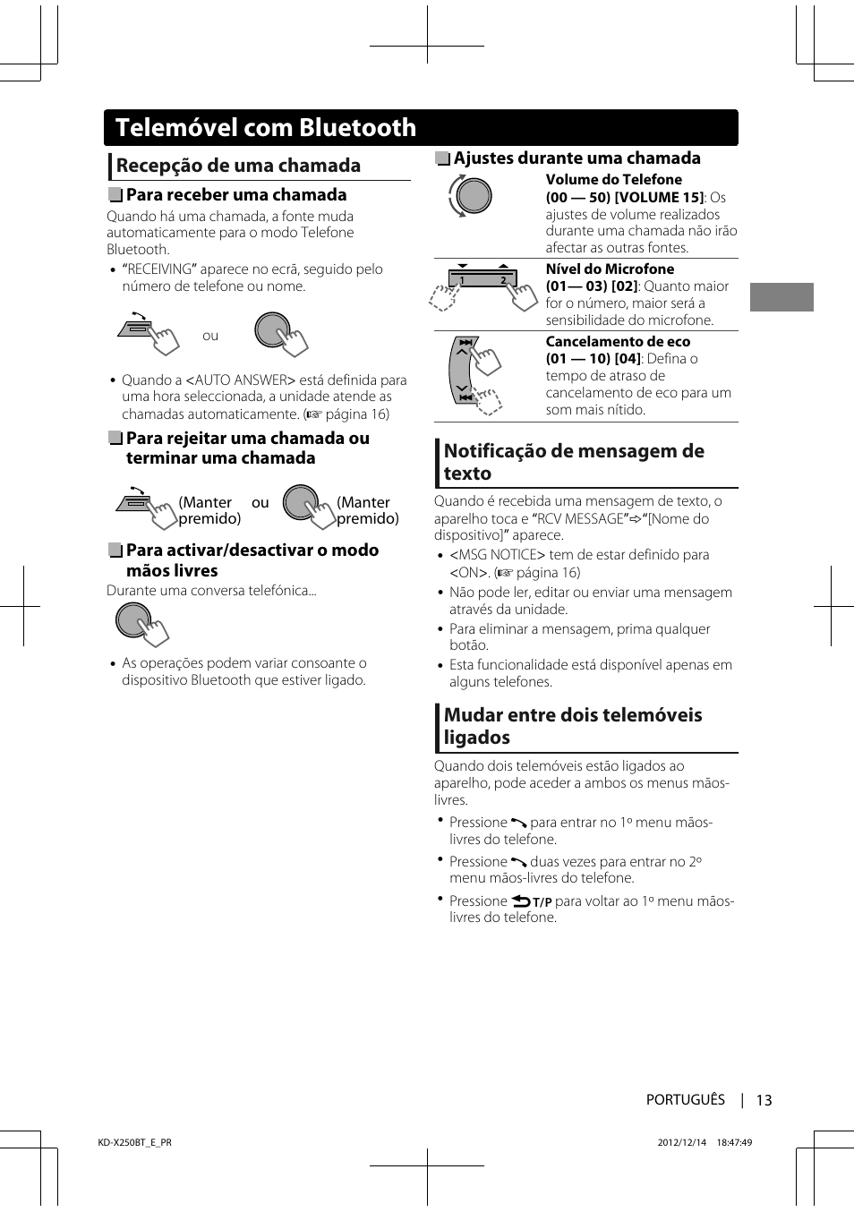 Telemóvel com bluetooth, Recepção de uma chamada, Notificação de mensagem de texto | Mudar entre dois telemóveis ligados | JVC KD-X250BT User Manual | Page 97 / 115