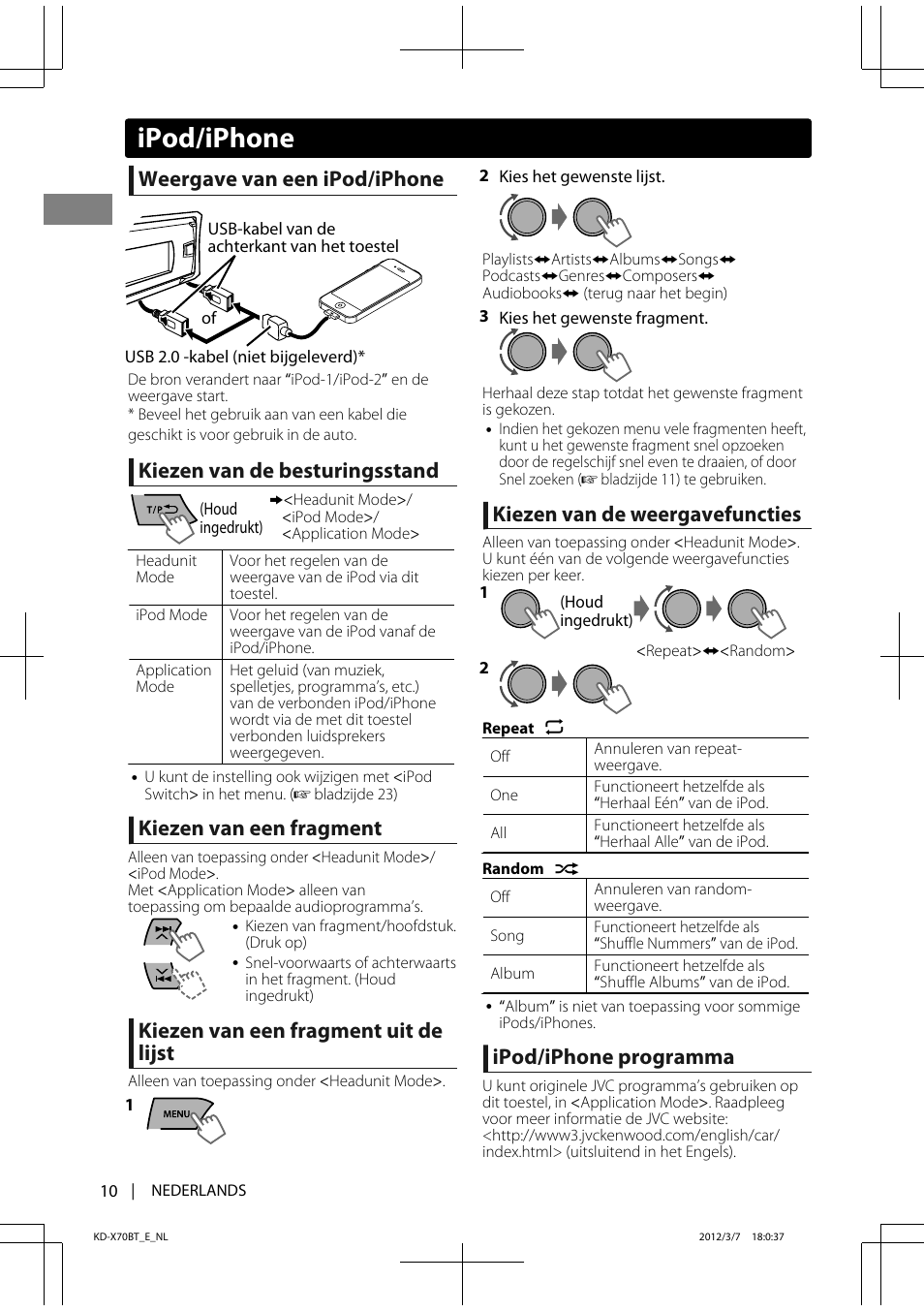 Ipod/iphone, Weergave van een ipod/iphone, Kiezen van de besturingsstand | Kiezen van een fragment, Kiezen van een fragment uit de lijst, Kiezen van de weergavefuncties, Ipod/iphone programma | JVC KD-X70 User Manual | Page 10 / 113