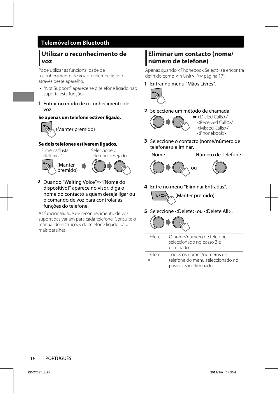 Utilizar o reconhecimento de voz, Eliminar um contacto (nome/ número de telefone) | JVC KD-X70 User Manual | Page 100 / 113