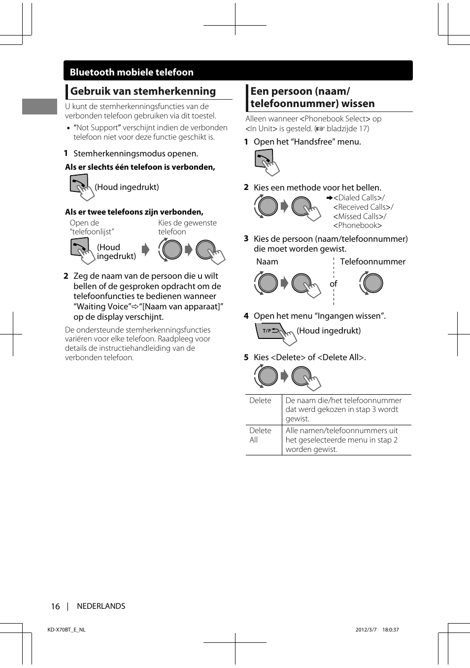 Gebruik van stemherkenning, Een persoon (naam/ telefoonnummer) wissen | JVC KD-X70 User Manual | Page 16 / 113