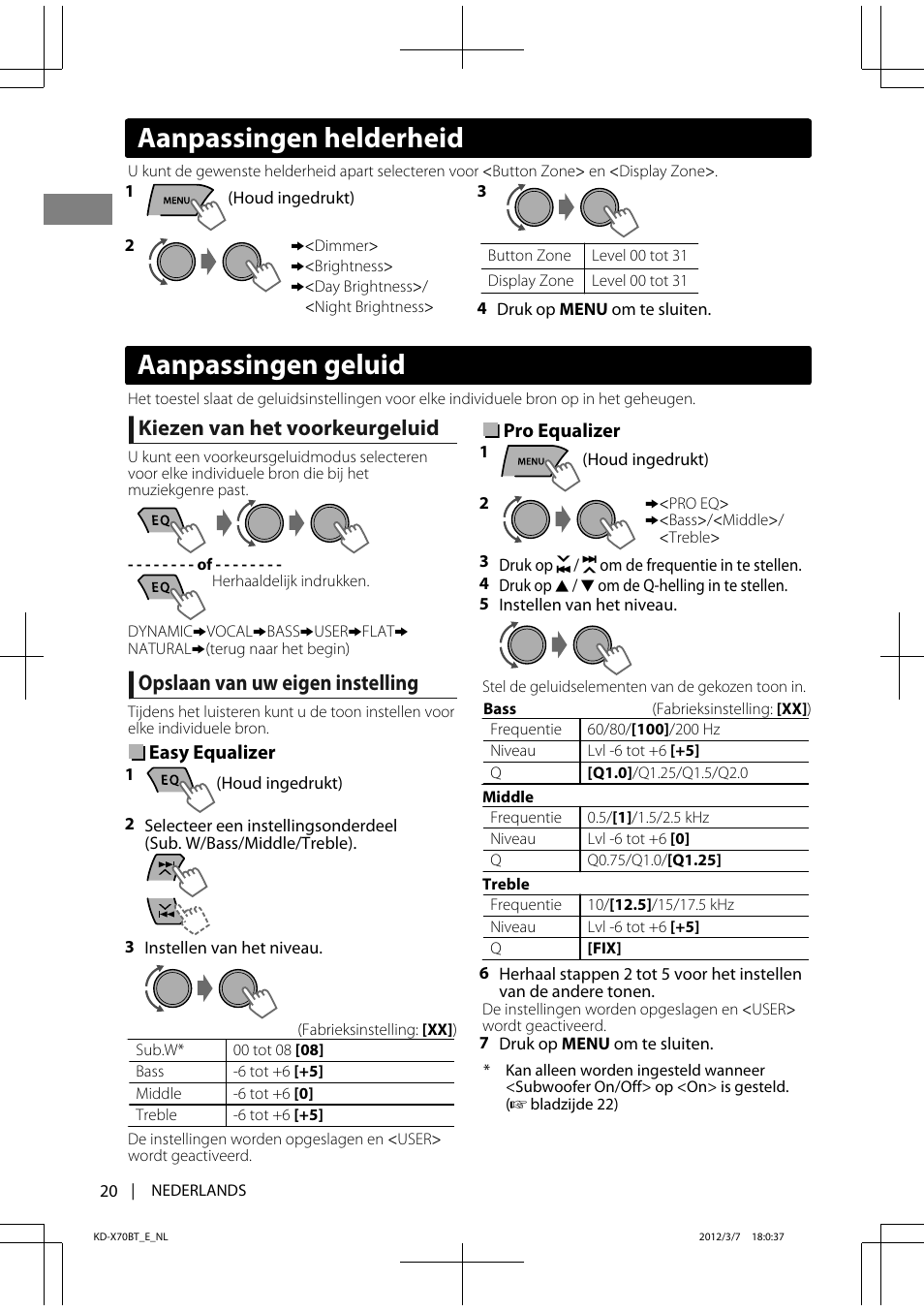 Aanpassingen geluid, Aanpassingen helderheid, Kiezen van het voorkeurgeluid | Opslaan van uw eigen instelling | JVC KD-X70 User Manual | Page 20 / 113